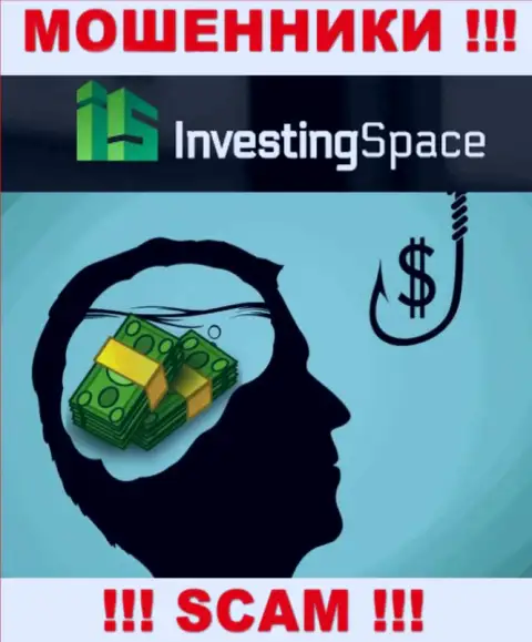 В ДЦ Investing Space Вас ожидает слив и депозита и последующих денежных вложений - это МОШЕННИКИ !!!