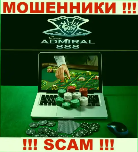 Адмирал 888 - это internet-мошенники !!! Род деятельности которых - Casino