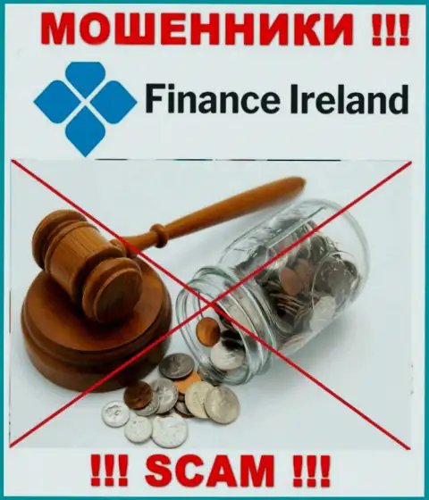 Поскольку у Finance-Ireland Com нет регулятора, деятельность указанных интернет разводил противозаконна