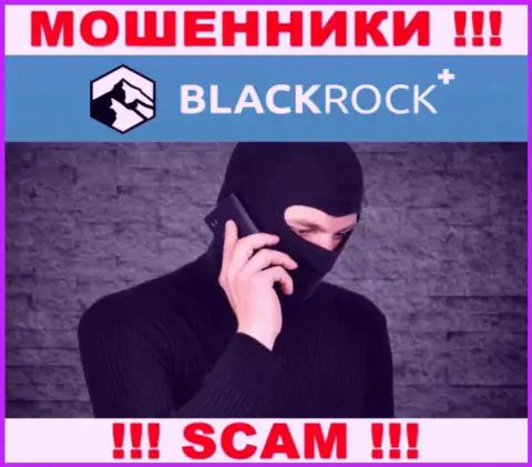 Вы на прицеле интернет-мошенников из BlackRock Plus
