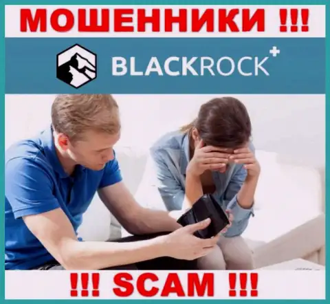 Не попадите в лапы к интернет-мошенникам Black Rock Plus, так как можете лишиться денежных активов