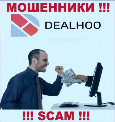 DealHoo - это internet-мошенники, которые склоняют наивных людей сотрудничать, в результате надувают
