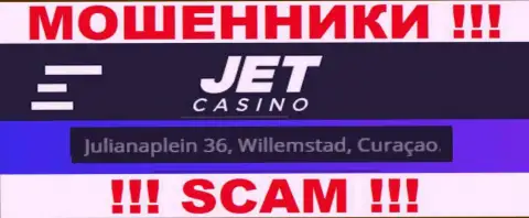 На сайте Jet Casino предложен офшорный адрес конторы - Джулианаплейн 36, Виллемстад, Кюрасао, будьте осторожны - это кидалы