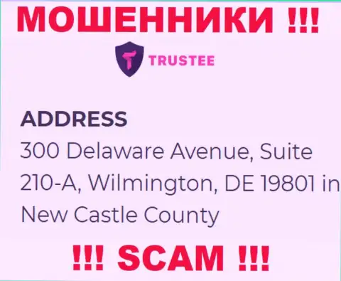 Компания Trustee Wallet расположена в офшорной зоне по адресу 300 Delaware Avenue, Suite 210-A, Wilmington, DE 19801 in New Castle County, USA - стопроцентно internet ворюги !!!