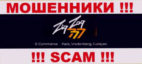 Связываться с компанией Zig Zag 777 опасно - их оффшорный адрес регистрации - Е-Комерц Парк, Вреденберг, Кюрасао (инфа позаимствована интернет-ресурса)
