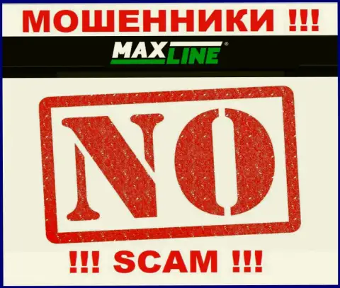 Мошенники Макс-Лайн Нет работают незаконно, т.к. не имеют лицензии на осуществление деятельности !!!